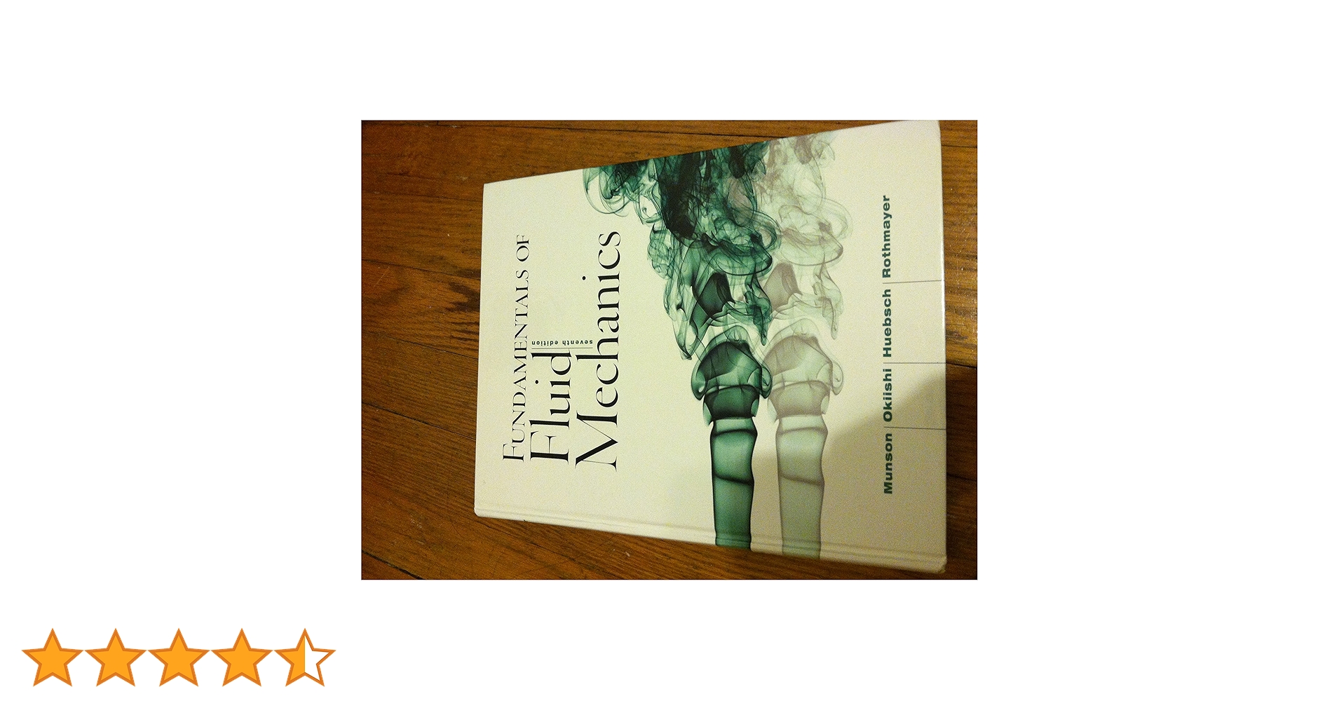 Fundamentals of Fluid Mechanics: Munson, Bruce R., Rothmayer